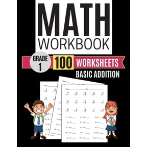 Math Workbook Grade 1 Basic Addition 100 Worksheets, (Paperback)