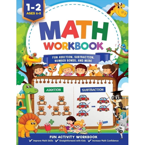 Math Workbook Grade 1: Fun Addition, Subtraction, Number Bonds, Fractions, Matching, Time, Money, And More Ages 6 to 8, , (Paperback)