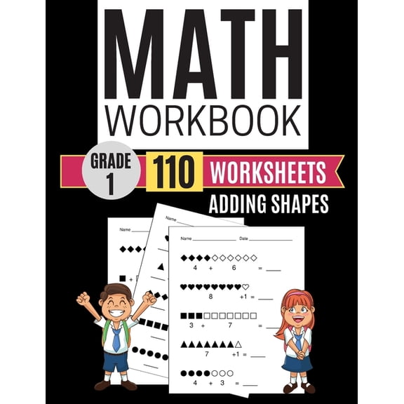 Math Workbook Grade 1 Worksheets Adding Shapes (Paperback)
