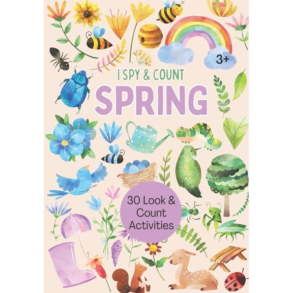 Math Workbooks: I Spy & Count: Spring: Look and Count Activity Book for Kids, Spring Ispy Interactive Book (Paperback)
