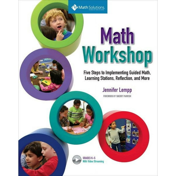 Math Workshop: Five Steps to Implementing Guided Math, Learning Stations, Reflection, and More (Hardcover)