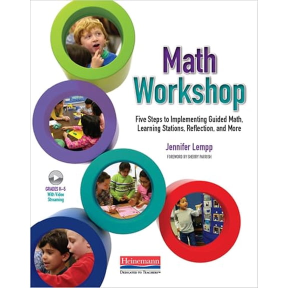 Pre-Owned Math Workshop: Five Steps to Implementing Guided Math, Learning Stations, Reflection, and More, (Paperback)