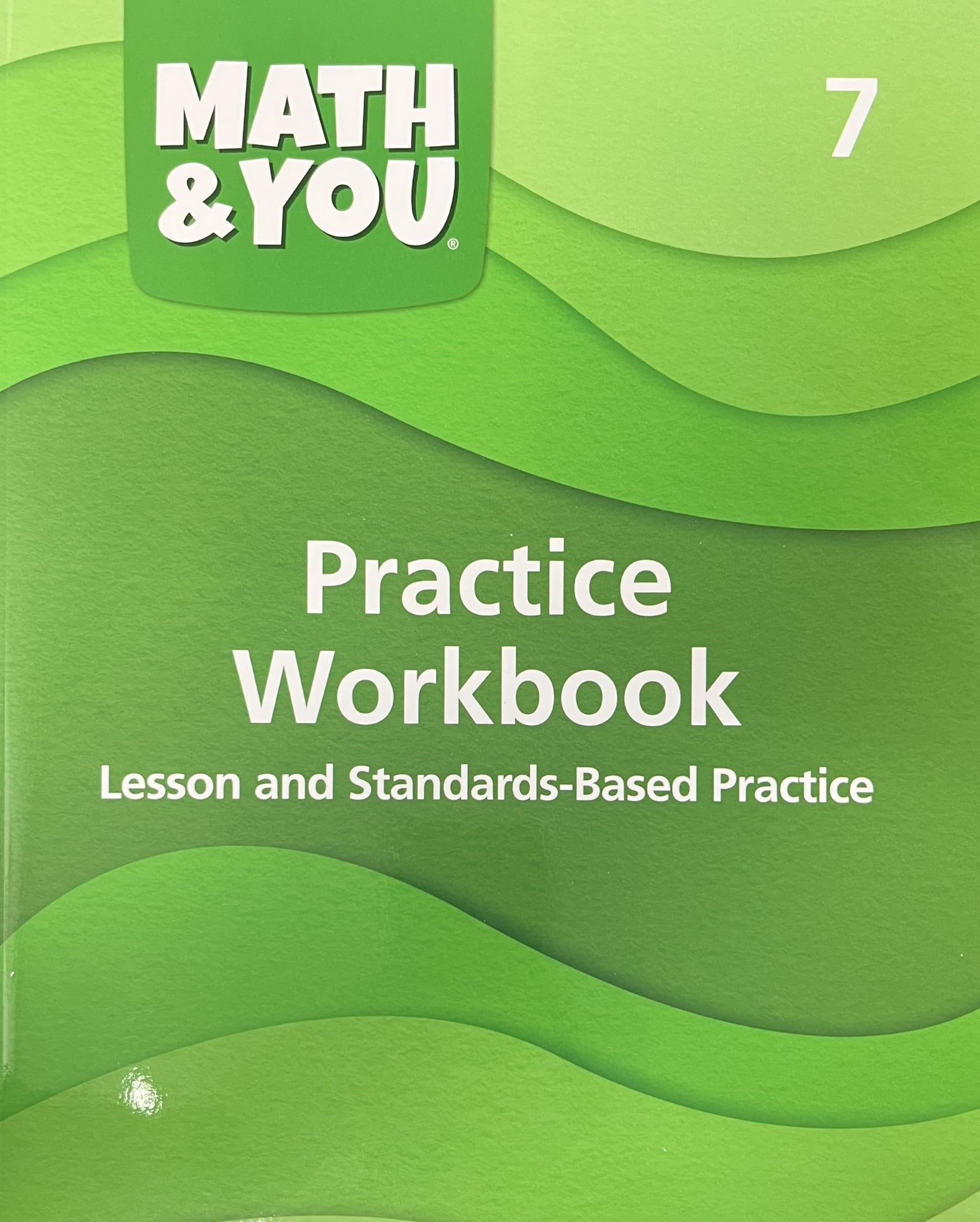 Math & YOU Grade 7 Practice Workbook: Lesson & Standards-Based Practice ...