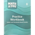 thumbnail image 1 of Math & YOU Grade 8 Practice Workbook: Lesson & Standards-Based Practice, 1 of 1