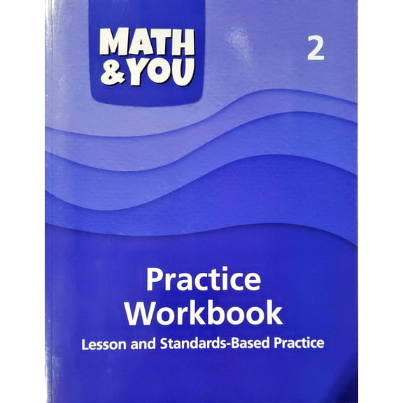 Math & You, Practice Workbook, Lesson and Standards-Based Practice, Grade 2, 9798886981926, c.2024