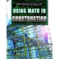 thumbnail image 1 of Pre-Owned Using Math in Construction (Paperback) 1499438524 9781499438529, 1 of 1