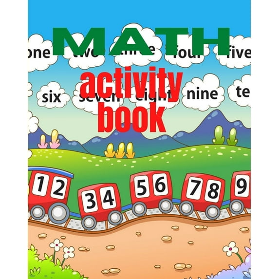 Math activity book: A book of 72 pages, the size of 10/10, in which everything a child needs to enter the world of numbers (Paperback)