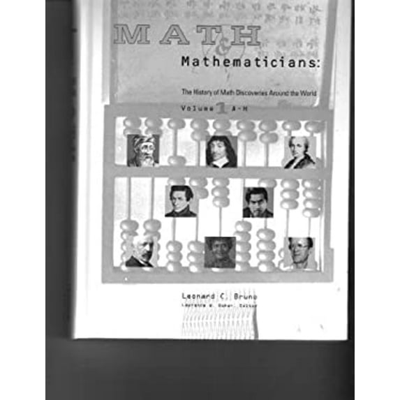 Pre-Owned Math and Mathematicians : The History of Math Discoveries Around the World (Hardcover) 9780787638139
