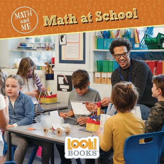 Math and Me (Look! Books (Tm)): Math at School (Paperback)
