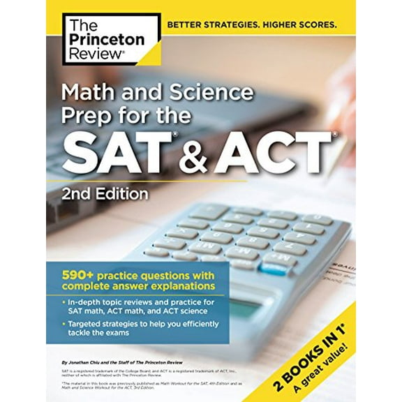 Pre-Owned Math and Science Prep for the SAT and ACT (College Test Prep): 590+ Practice Questions with Complete Answer Explanations Paperback