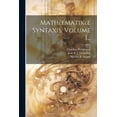 thumbnail image 1 of Math¿ematik¿e Syntaxis, Volume 1... (Paperback), 1 of 1