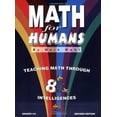 thumbnail image 1 of Pre-Owned Math for Humans: Teaching Math Through 8 Intelligences, Grades 3-8 (Paperback) 0965641481 9780965641487, 1 of 1