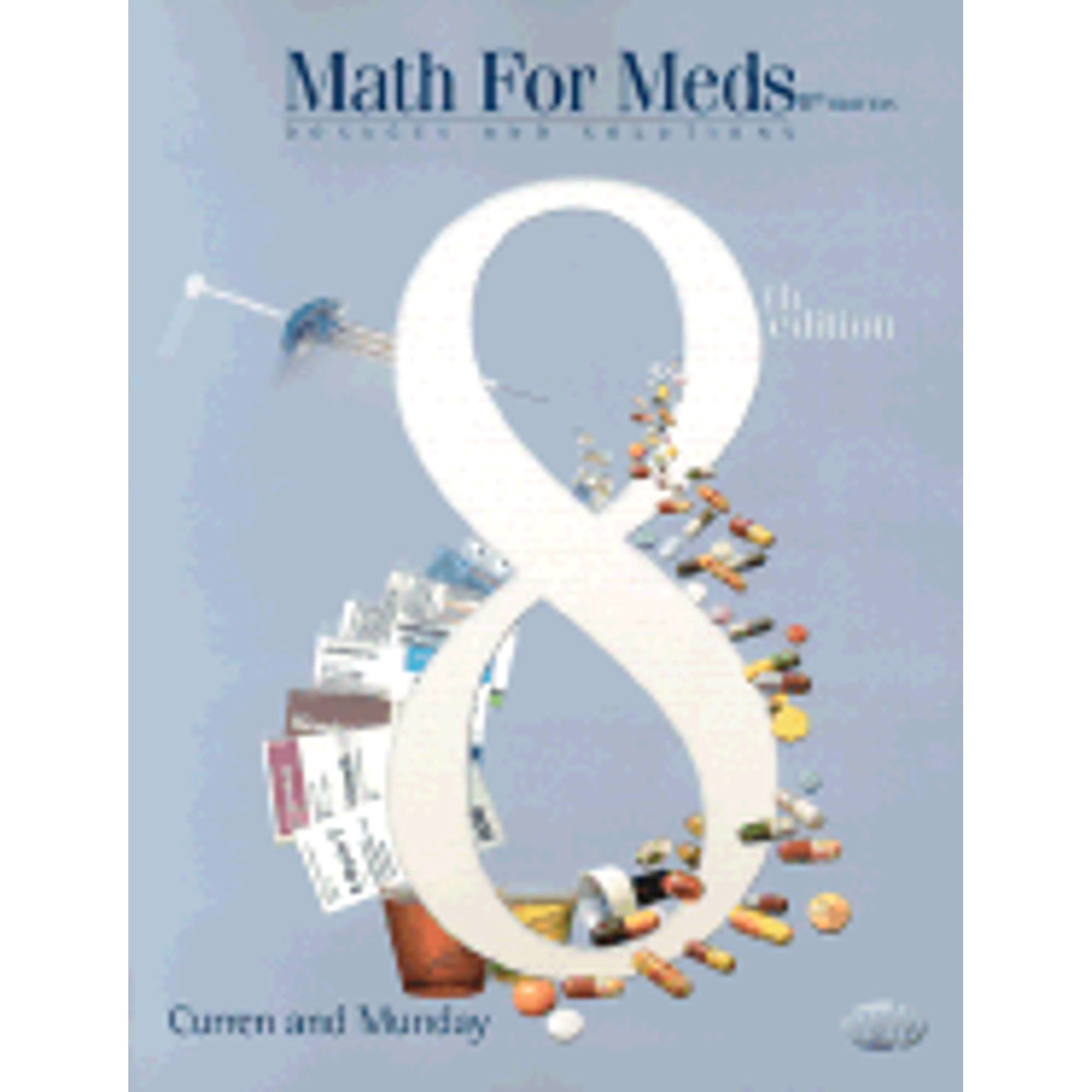 Med Math Book Pre-Owned Math for Meds 8e (Paperback) 0918082099 9780918082091 ...