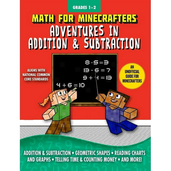Math for Minecrafters Math for Minecrafters: Adventures in Addition & Subtraction, (Paperback)