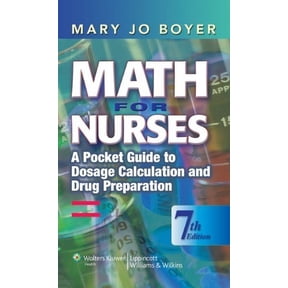 Pre-Owned Math for Nurses: A Pocket Guide to Dosage Calculation and Drug Preparation (Paperback) 0781763355 9780781763356