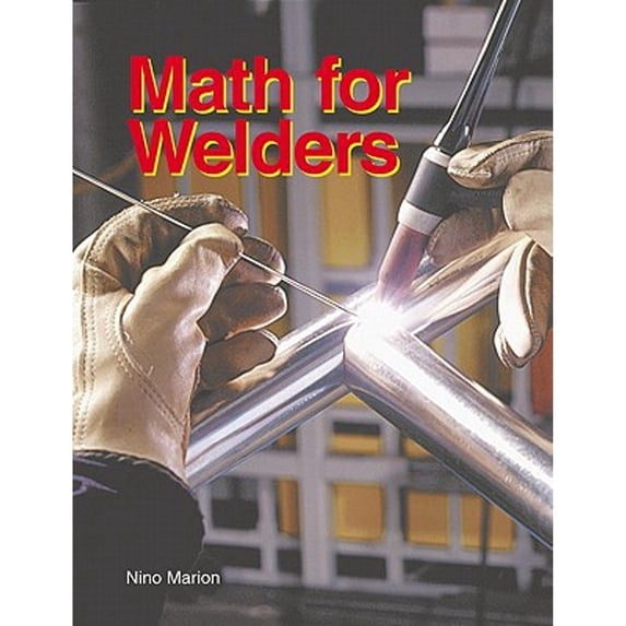 Pre-Owned Math for Welders (Paperback) 1590705831 9781590705834