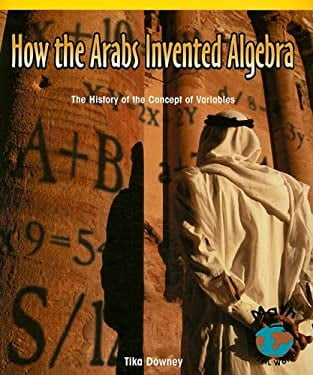 Pre-Owned Math for the Real World: How Arabs Invented Algebra : The ...