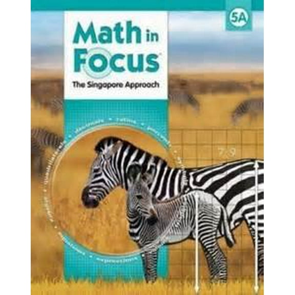 Pre-Owned Math in Focus: Singapore Math, Book a Grade 5 (Paperback) 0547876149 9780547876146