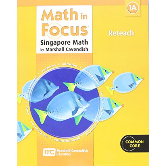 Pre-Owned Math in Focus: Singapore Math : Reteach, Book a Grade 1 (Paperback) 9780669015898