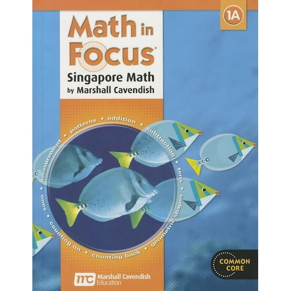 Math in Focus: Singapore Math Student Edition, Book a Grade 1 2013, (Hardcover)