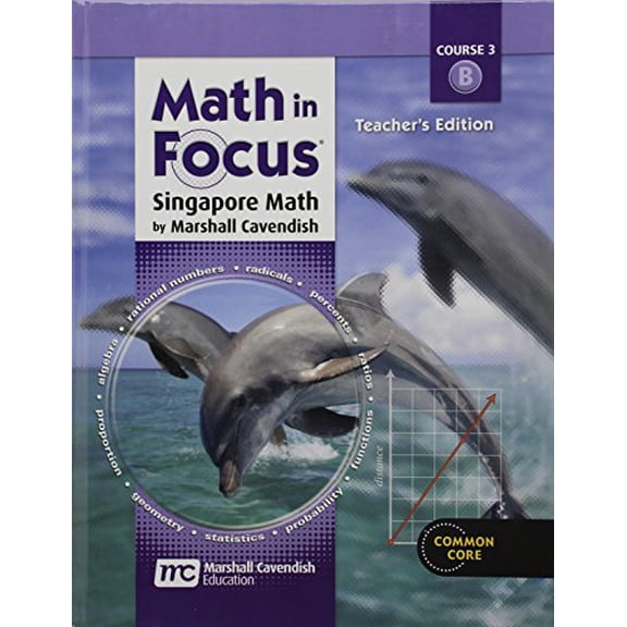 Pre-Owned Math in Focus: Singapore Math: Teacher Edition, Volume B Grade 8 2013 (Hardcover) 0547560982 9780547560984
