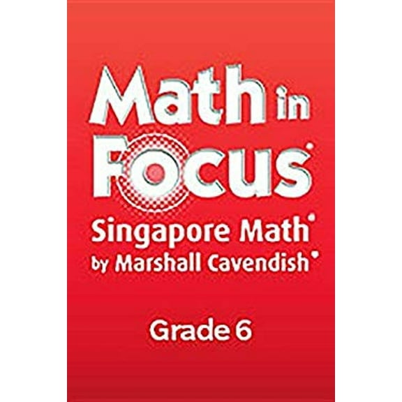 Pre-Owned Math in Focus: Singapore Math: Teacher Edition, Volume a Grade 6 2012 (Hardcover) 0547561008 9780547561004