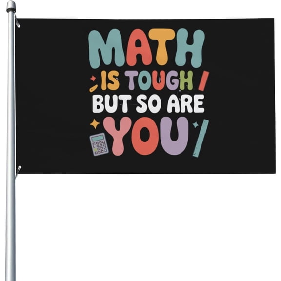 Math is Tough But So are You Flags 3x5 Outdoor Novelty Flag Wall Decor for Boys Room 3x5 Ft
