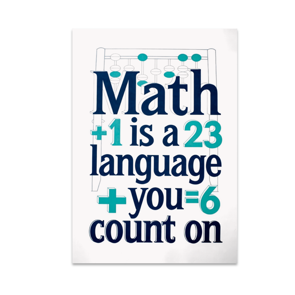 Math is a Language You Count On - Math Enthusiast - 13x19 Poster Print