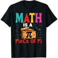 thumbnail image 1 of Math is a Piece of Pie Mathematic Math Kids Teacher Pi Day T-Shirt, 1 of 4