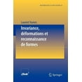 thumbnail image 1 of MathÃ©matiques Et Applications Invariance, DÃ©formations Et Reconnaissance de Formes, Book 44, (Paperback), 1 of 1