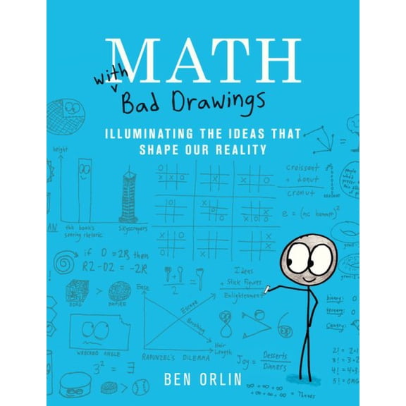 Pre-Owned Math with Bad Drawings: Illuminating the Ideas That Shape Our Reality by Ben Orlin (Hardcover), Textbooks, English