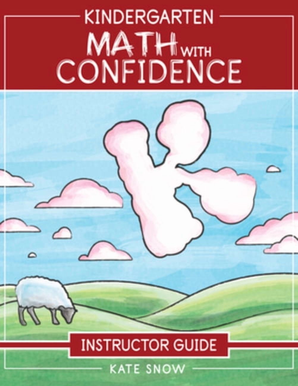 Math with Confidence Kindergarten Math with Confidence Instructor Guide, Book 1, (Paperback)