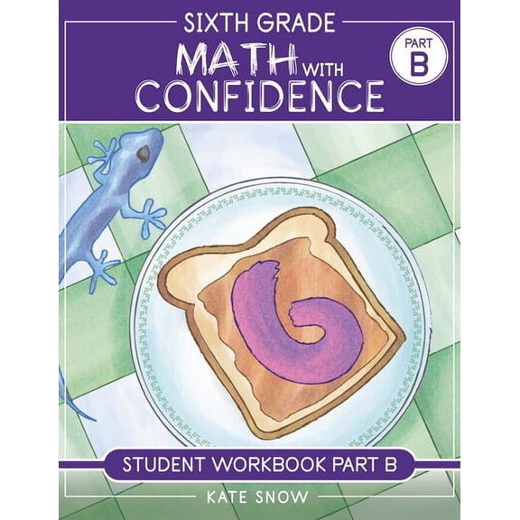 Math with Confidence Sixth Grade Math with Confidence Student Workbook B, (Paperback)