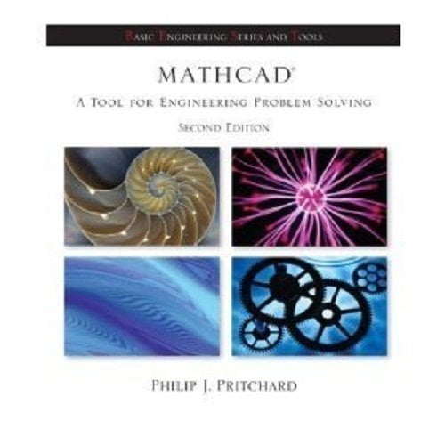 Pre-Owned MathCad: A Tool for Engineering Problem Solving (B.E.S.T. Series) (Paperback) 007319185X 9780073191850
