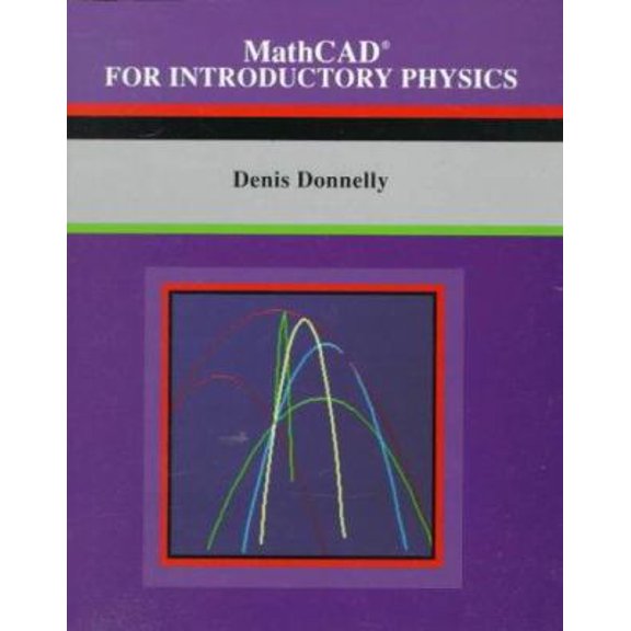 Pre-Owned MathCAD for Introductory Physics (Paperback) 0201547368 9780201547368