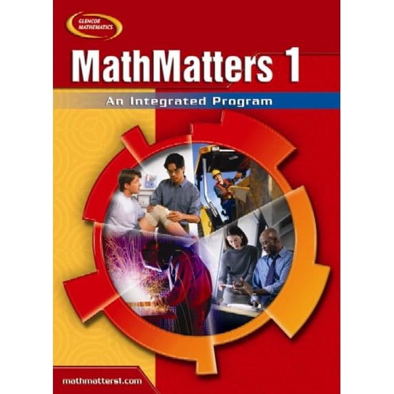 Pre-Owned MathMatters 1: An Integrated Program, Student Edition (NTC: MATH MATTERS) (Hardcover) 007868174X 9780078681745