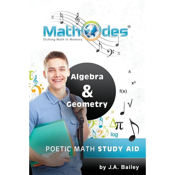 MathOdes: Etching Math in Memory: Algebra & Geometry (Paperback) by J a Bailey