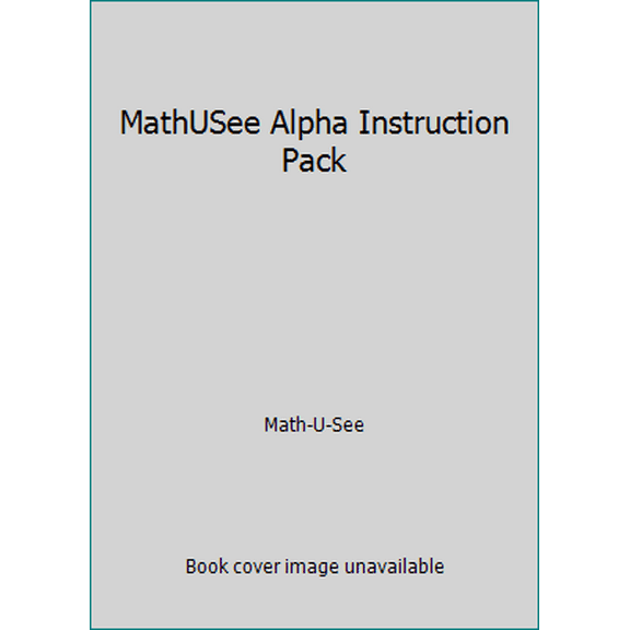 Pre-Owned MathUSee Alpha Instruction Pack (Hardcover) 1608260798 9781608260799