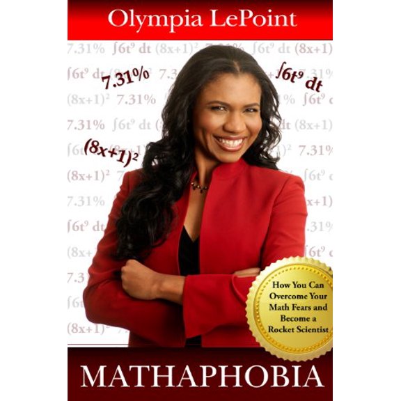 Pre-Owned Mathaphobia (Mathaphobia: How You Can Overcome You (Paperback) 098853763X 9780988537637