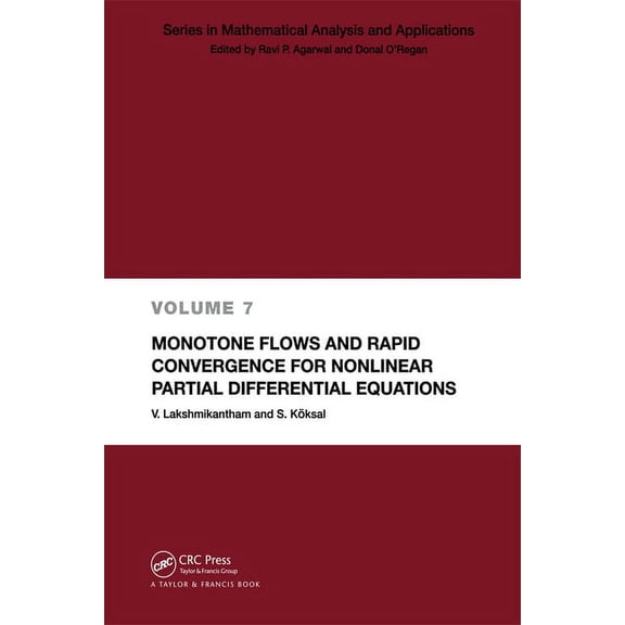 Mathematical Analysis and Applications Monotone Flows and Rapid Convergence for Nonlinear Partial Differential Equations, (Paperback)