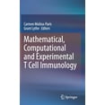 thumbnail image 1 of Mathematical, Computational and Experimental T Cell Immunology, (Hardcover), 1 of 1