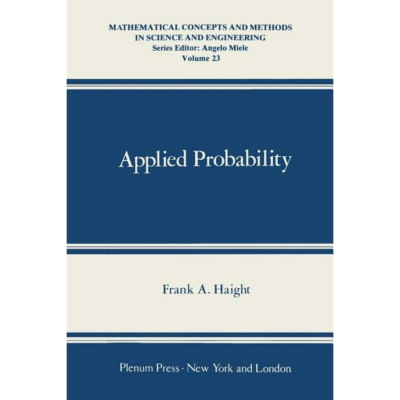 Mathematical Concepts and Methods in Sci Applied Probability, Book 23, (Paperback)
