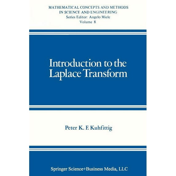 Mathematical Concepts and Methods in Sci Introduction to the Laplace Transform, Book 8, (Paperback)