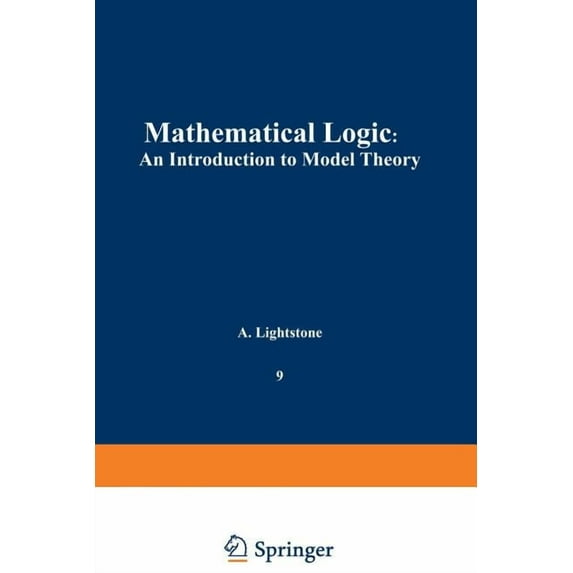 Mathematical Concepts and Methods in Sci Mathematical Logic: An Introduction to Model Theory, Book 9, (Paperback)