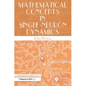 Mathematical Concepts in Science Mathematical Concepts in Single-Neuron Dynamics, (Paperback)