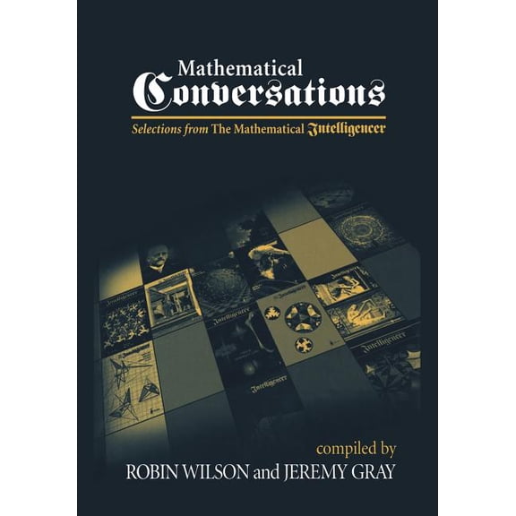 Mathematical Conversations: Selections from the Mathematical Intelligencer, (Paperback)