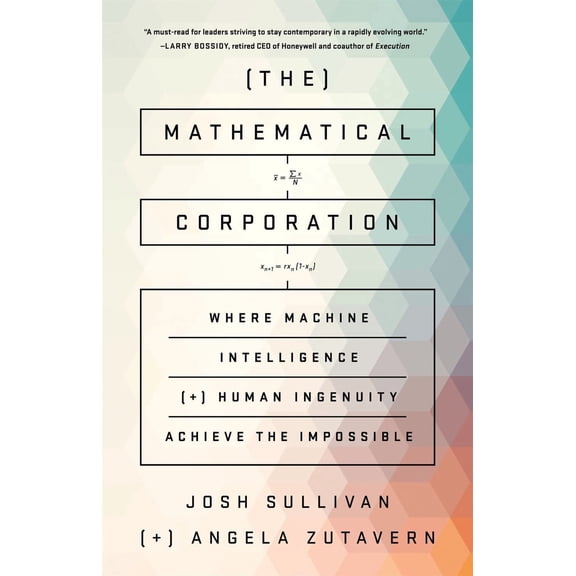 Mathematical Corporation: Where Machine Intelligence and Human Ingenuity Achieve the Impossible
