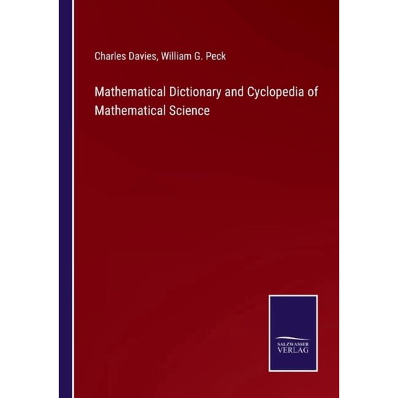 Mathematical Dictionary and Cyclopedia of Mathematical Science