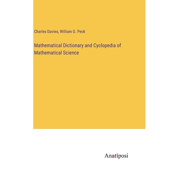 Mathematical Dictionary and Cyclopedia of Mathematical Science, (Hardcover)
