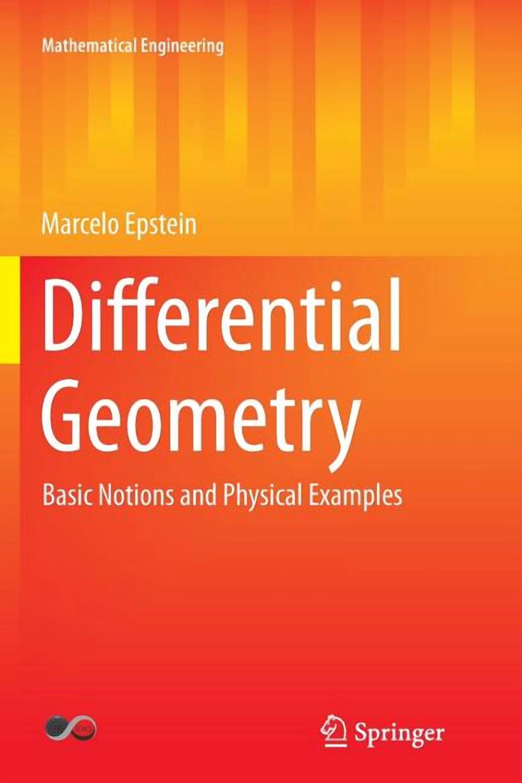 Mathematical Engineering Differential Geometry: Basic Notions and ...